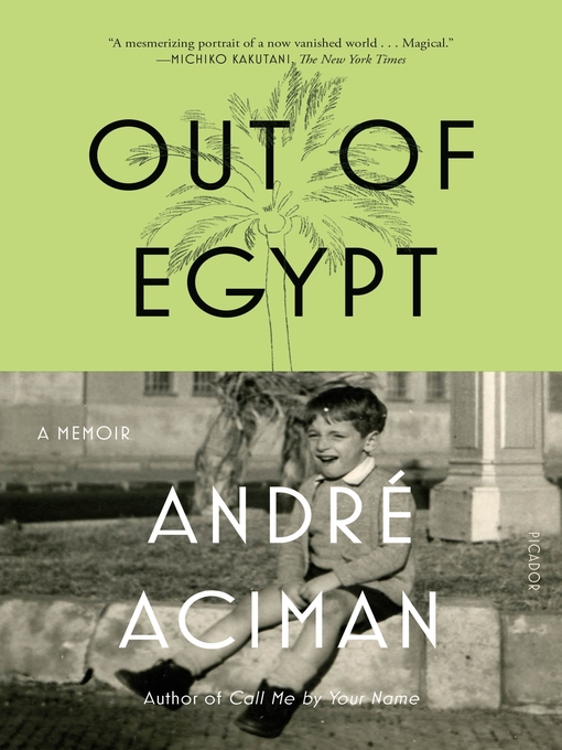 Title details for Out of Egypt by André Aciman - Wait list